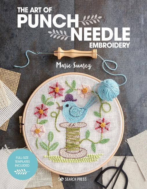 Cover: 9781782219026 | The Art of Punch Needle Embroidery | Marie Suarez | Taschenbuch | 2021