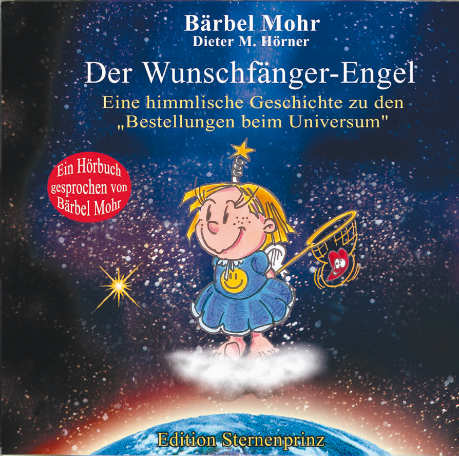 Cover: 9783934647756 | Der Wunschfänger-Engel | Bärbel Mohr | Audio-CD | 38 Min. | Deutsch
