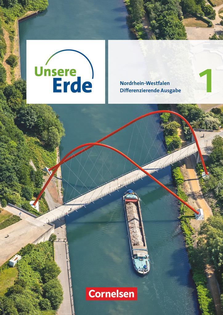 Cover: 9783062400087 | Unsere Erde Band 1. Nordrhein-Westfalen - Schülerbuch | Taschenbuch