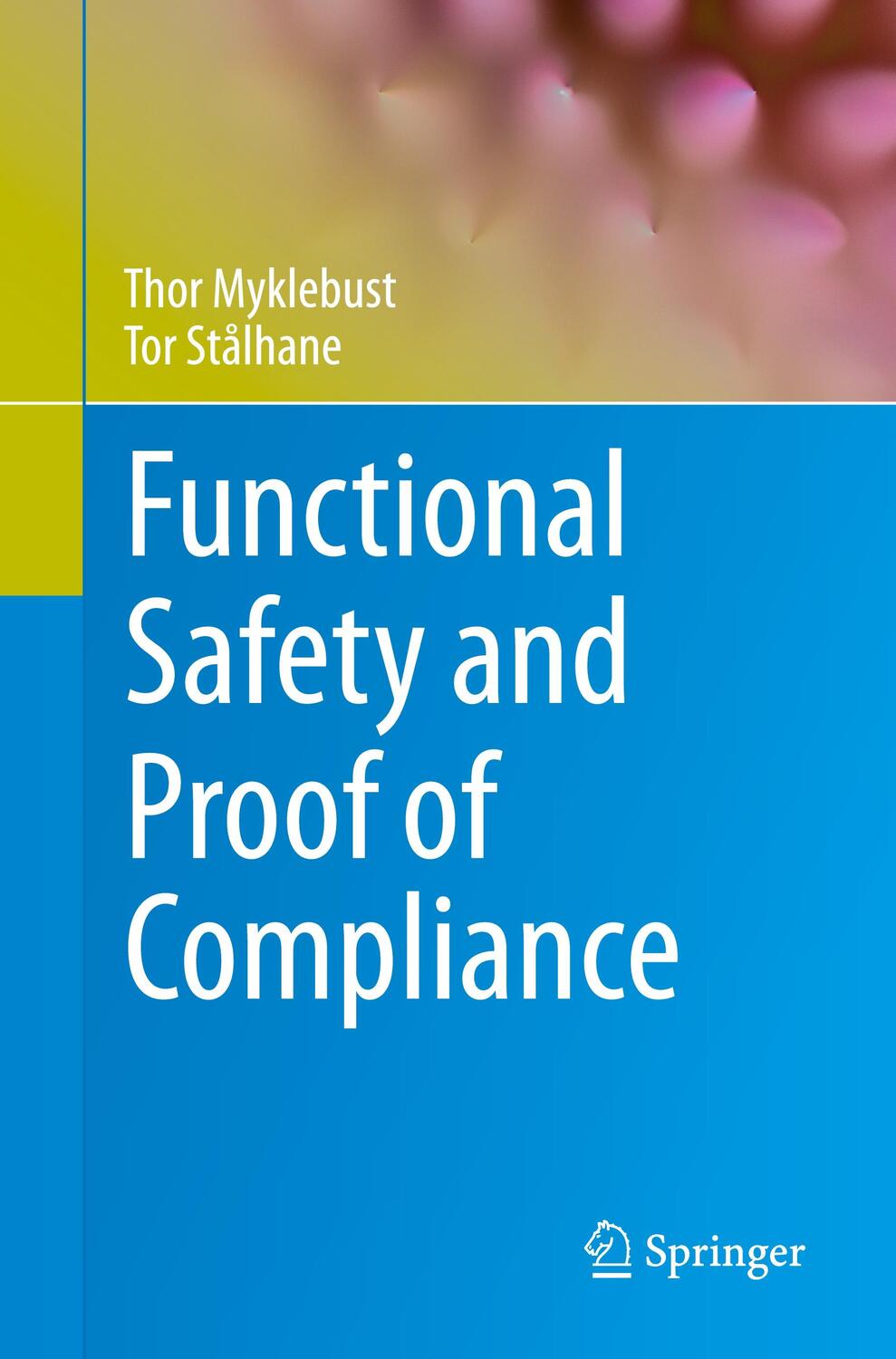 Cover: 9783030861513 | Functional Safety and Proof of Compliance | Tor Stålhane (u. a.)