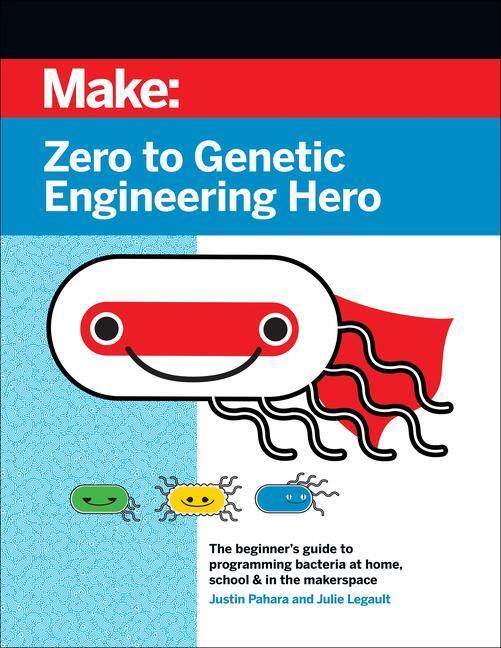 Cover: 9781680457162 | Zero to Genetic Engineering Hero: The Beginner's Guide to...