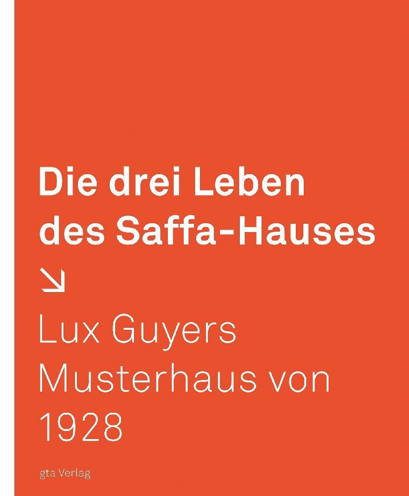 Cover: 9783856761981 | Die drei Leben des Saffa-Hauses | Buch | 100 S. | Deutsch | 2006