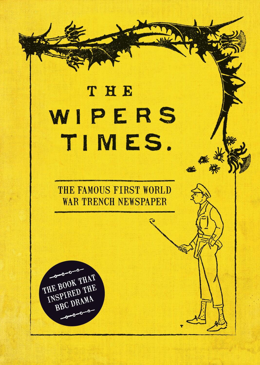 Cover: 9781472834225 | The Wipers Times | The Famous First World War Trench Newspaper | Buch