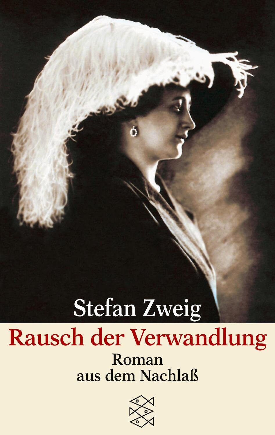 Cover: 9783596258741 | Rausch der Verwandlung | Roman aus dem Nachlaß | Stefan Zweig | Buch