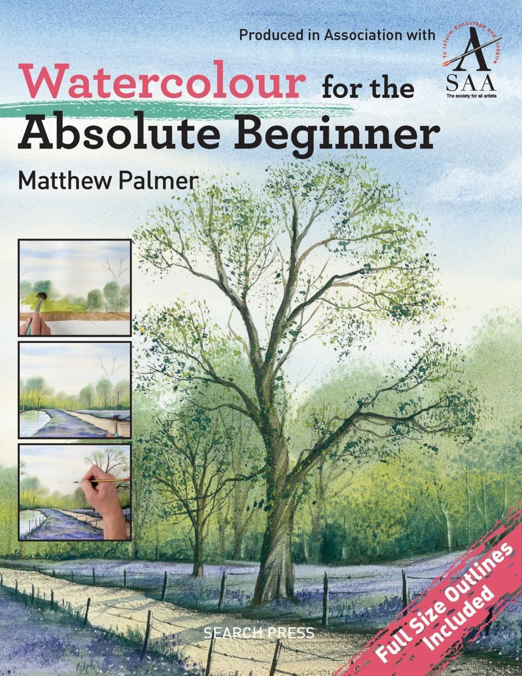Cover: 9781844488254 | Watercolour for the Absolute Beginner | The Society for All Artists
