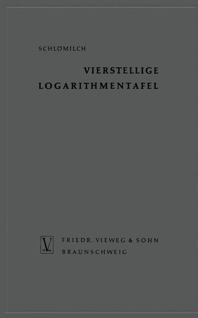 Cover: 9783322980045 | Vierstellige Logarithmentafel | Oskar Schlömilch | Taschenbuch