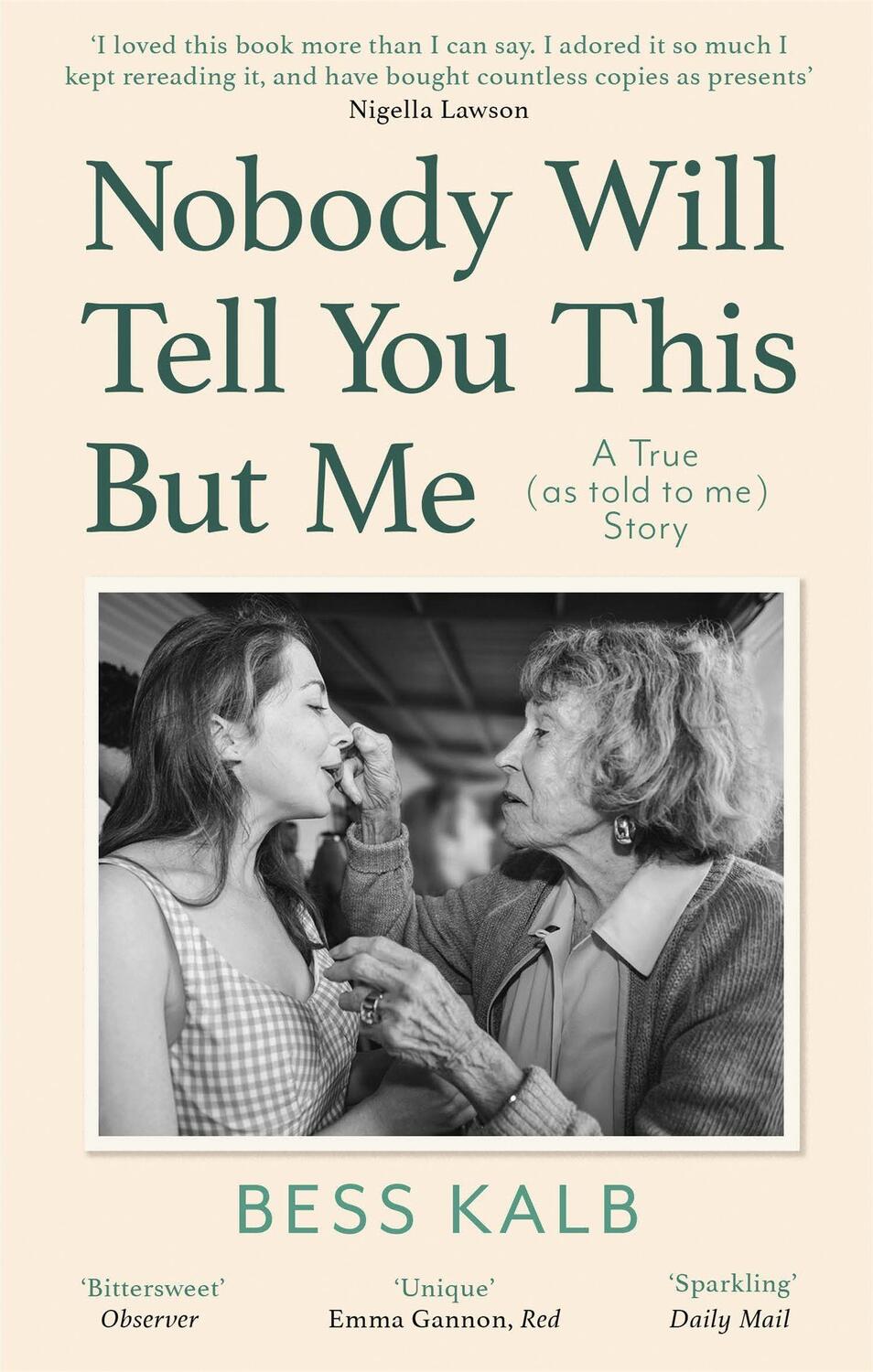 Cover: 9780349013497 | Nobody Will Tell You This But Me | Bess Kalb | Taschenbuch | 2021