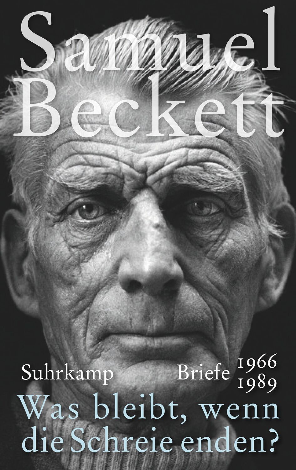 Cover: 9783518428375 | Was bleibt, wenn die Schreie enden? | Briefe 1966-1989 | Beckett
