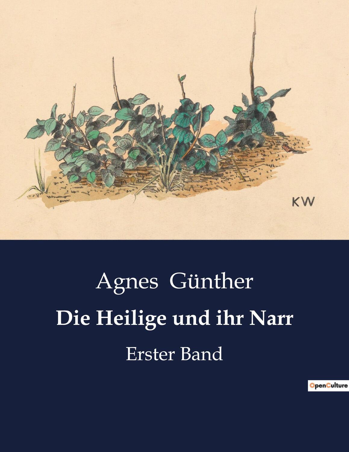 Cover: 9791041902293 | Die Heilige und ihr Narr | Erster Band | Agnes Günther | Taschenbuch