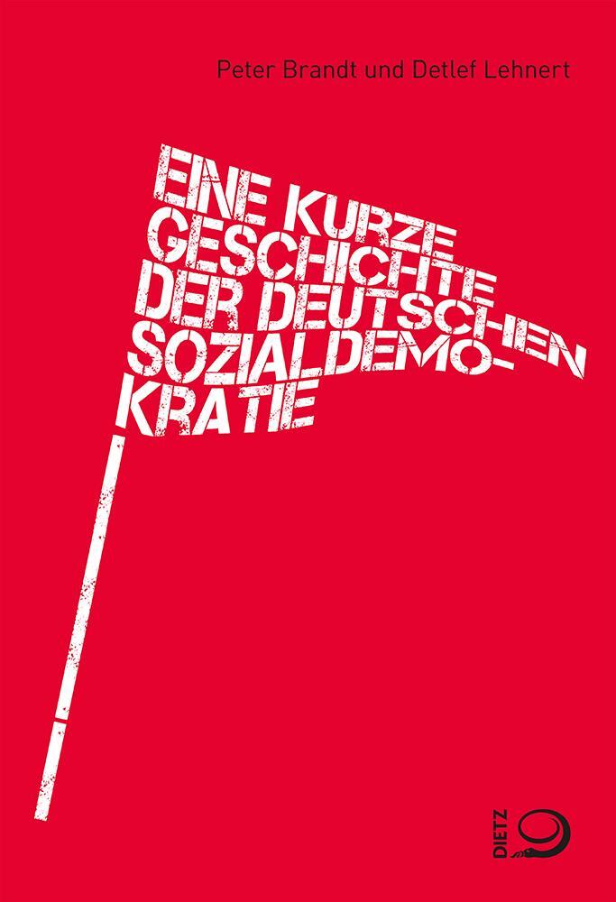 Cover: 9783801206468 | Eine kurze Geschichte der deutschen Sozialdemokratie | Brandt (u. a.)