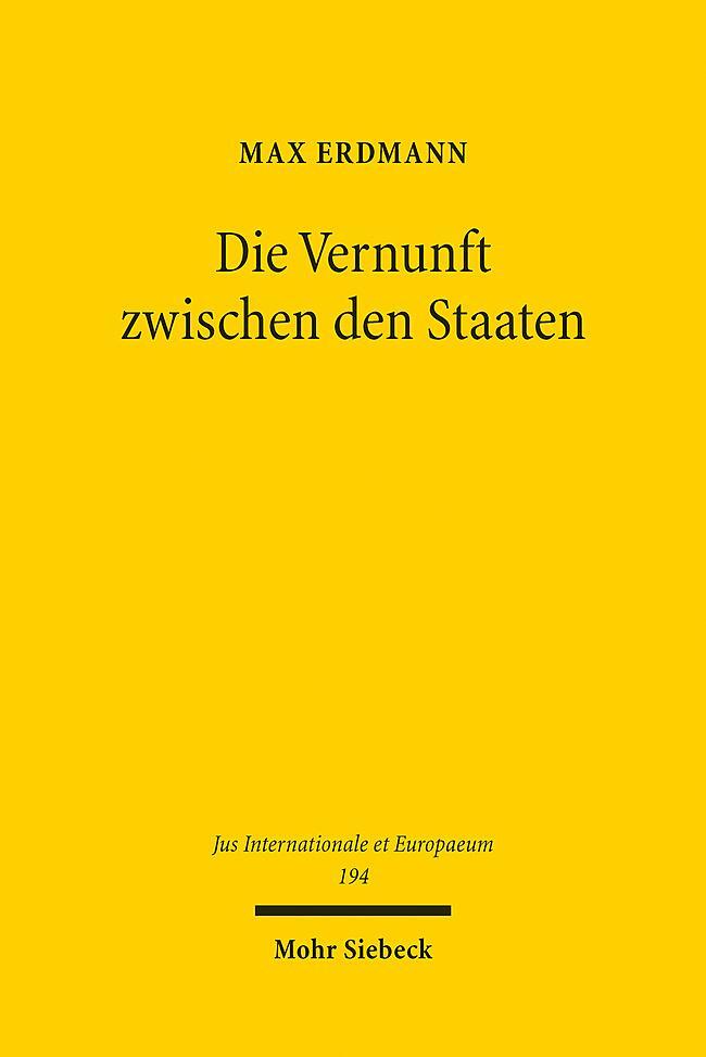 Cover: 9783161621277 | Die Vernunft zwischen den Staaten | Max Erdmann | Taschenbuch | 2023