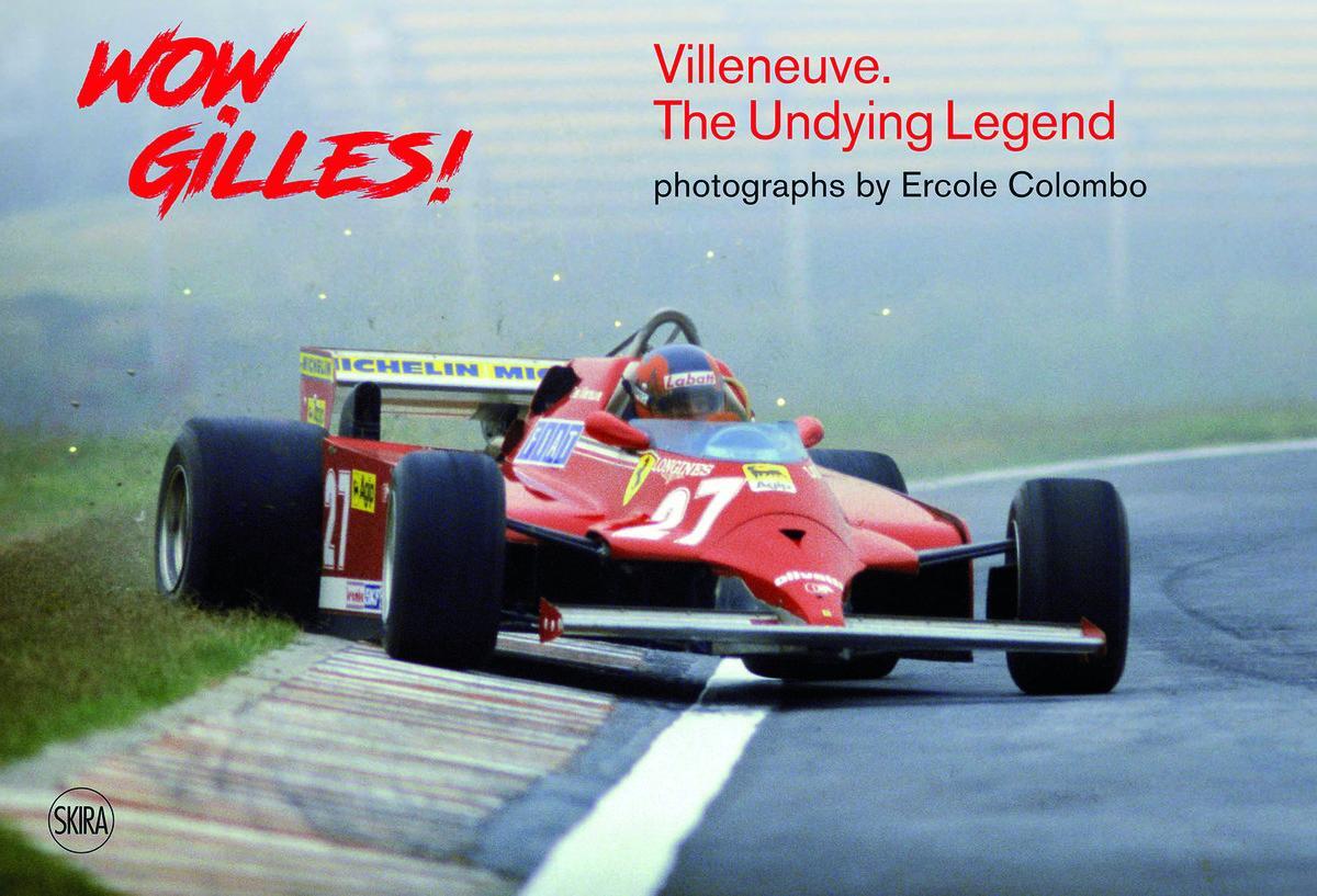 Cover: 9788857236056 | Wow Gilles!: Gilles Villeneuve, the Undying Legend | Buch | Gebunden