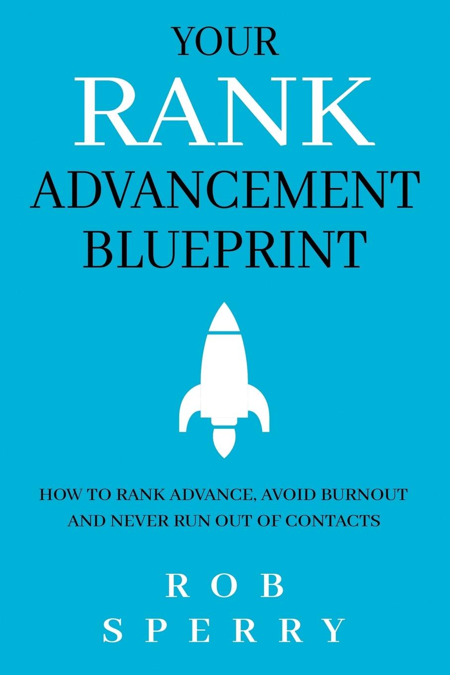 Cover: 9781735844756 | Your Rank Advancement Blueprint | Rob Sperry | Taschenbuch | Englisch