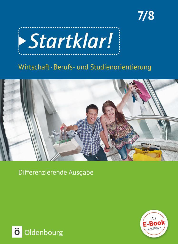Cover: 9783637016262 | Startklar! (Oldenbourg) 7./8. Schuljahr- Wirtschaft/Berufs- und...