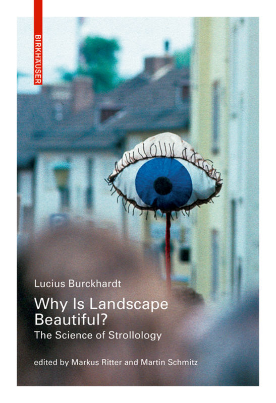 Cover: 9783035604078 | Why is Landscape Beautiful? | The Science of Strollology | Burckhardt