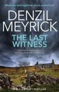 Cover: 9781846972881 | The Last Witness | A D.C.I. Daley Thriller | Denzil Meyrick | Buch