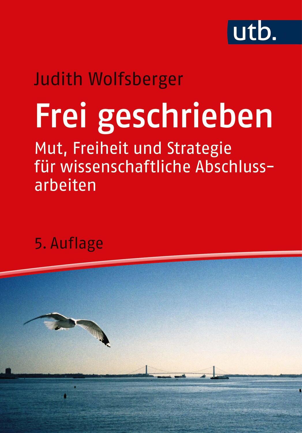 Cover: 9783825257408 | Frei geschrieben | Judith Wolfsberger | Taschenbuch | 260 S. | Deutsch