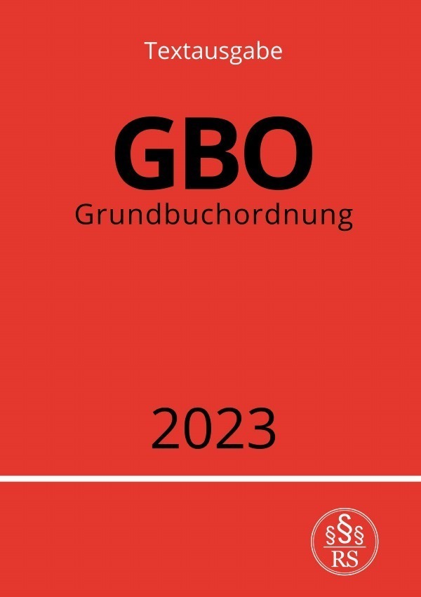 Cover: 9783757533267 | Grundbuchordnung - GBO 2023 | DE | Ronny Studier | Taschenbuch | 2023
