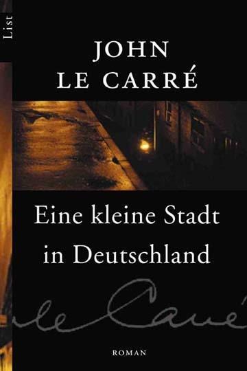 Cover: 9783548605340 | Eine kleine Stadt in Deutschland | John Le Carré | Taschenbuch | 2005