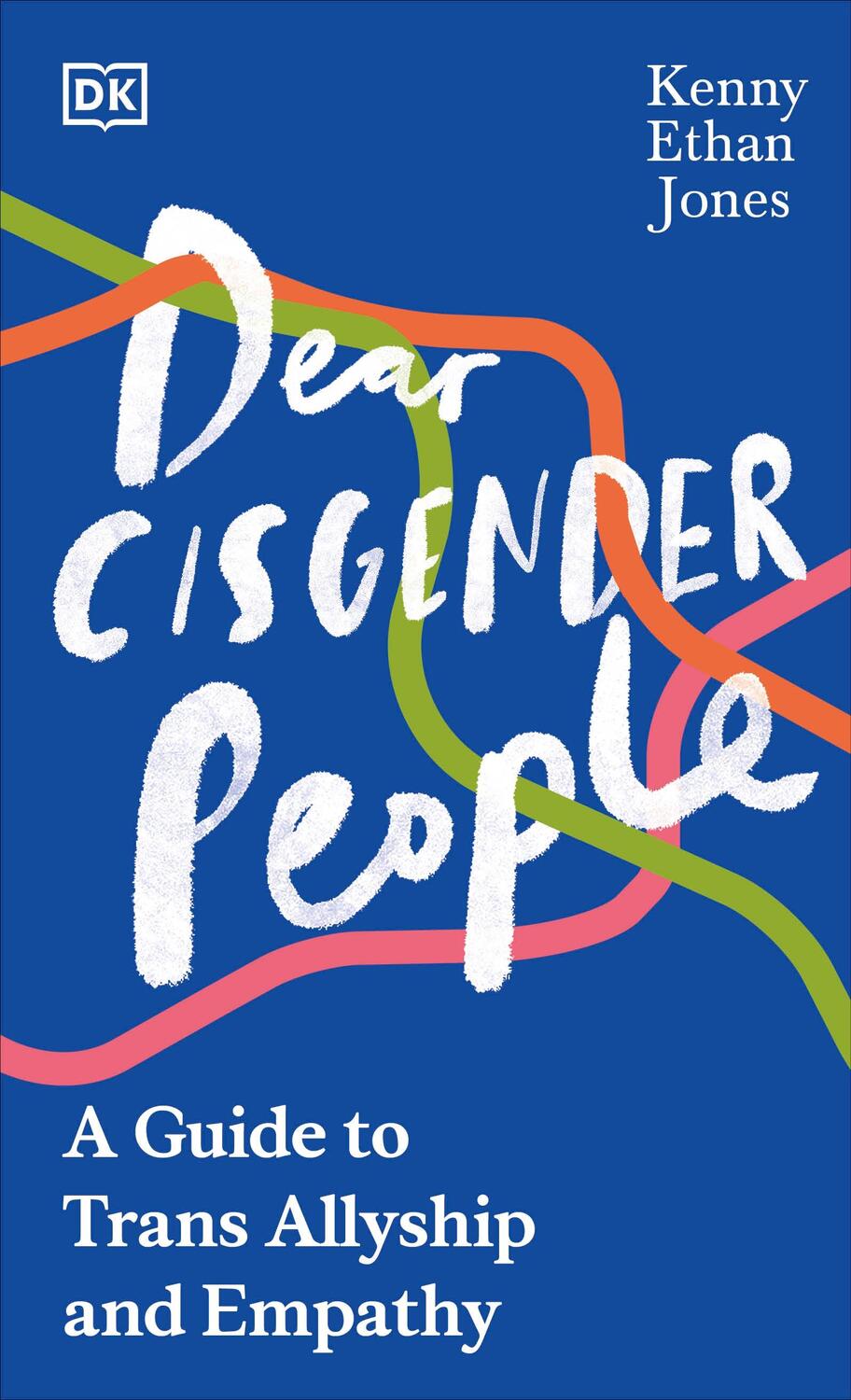 Cover: 9780241583647 | Dear Cisgender People | A Guide to Trans Allyship and Empathy | Jones