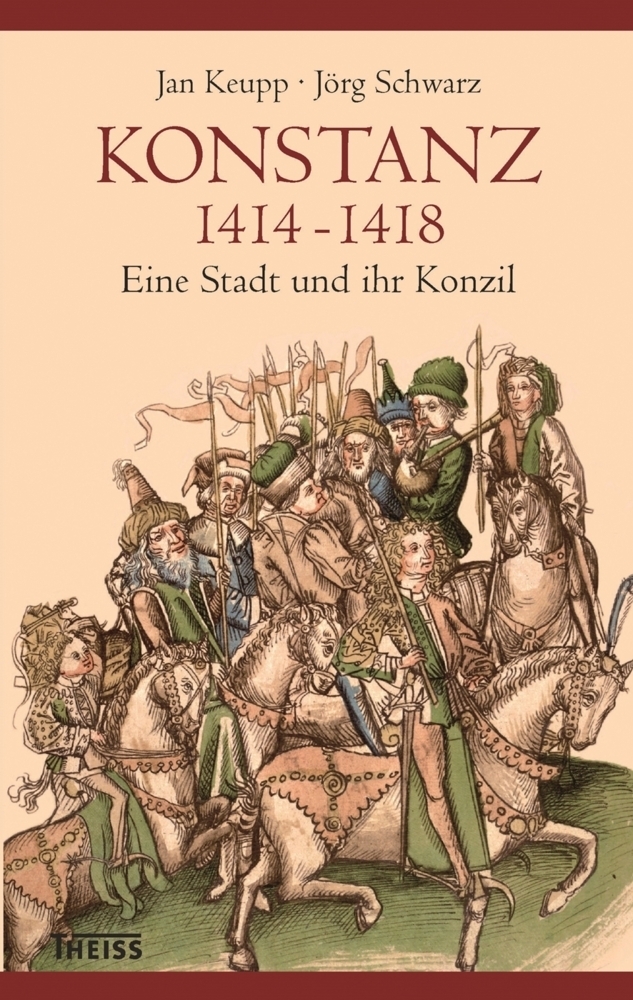 Cover: 9783806235470 | Konstanz 1414-1418 | Eine Stadt und ihr Konzil | Jan Keupp (u. a.)
