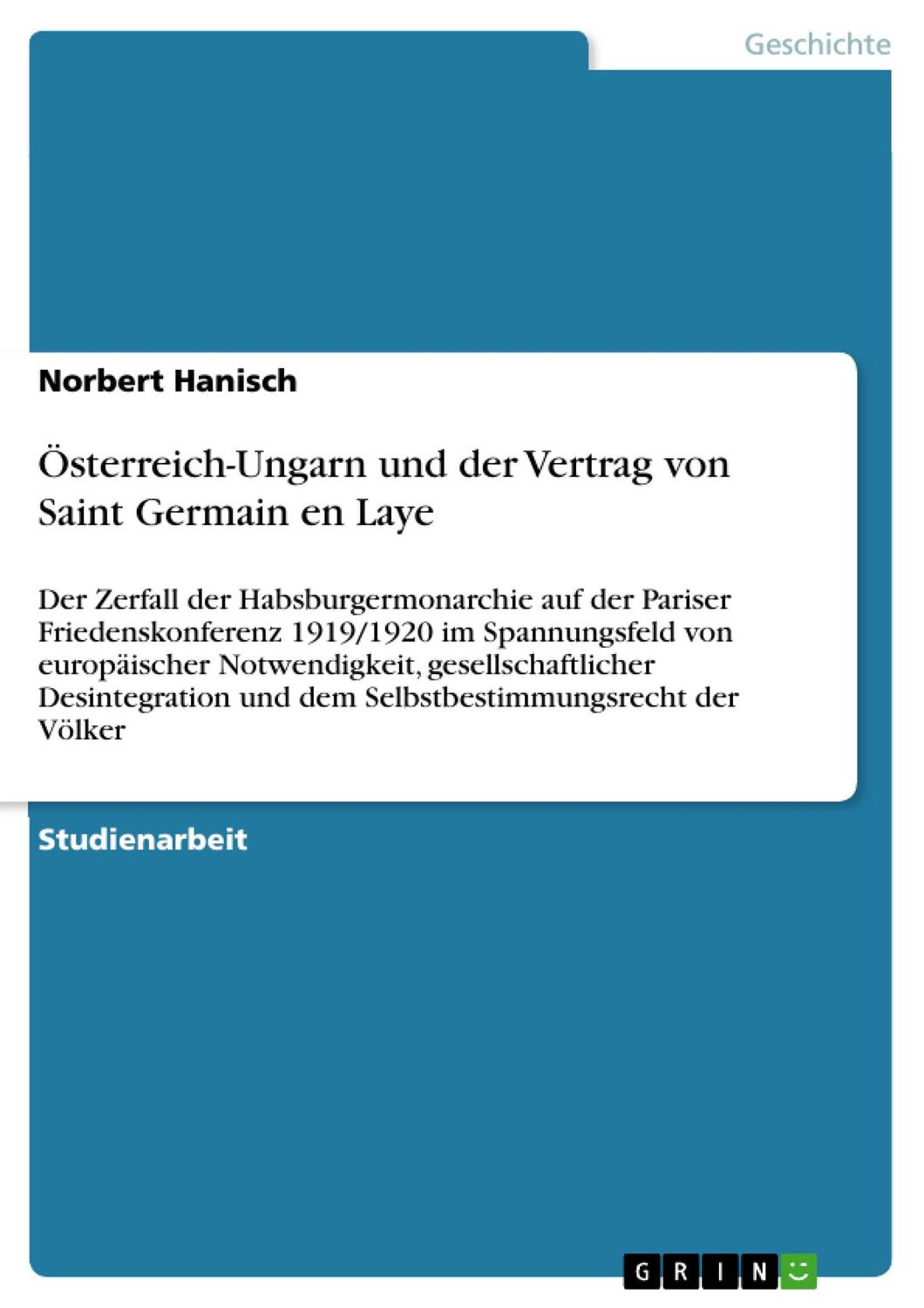 Cover: 9783640250219 | Österreich-Ungarn und der Vertrag von Saint Germain en Laye | Hanisch