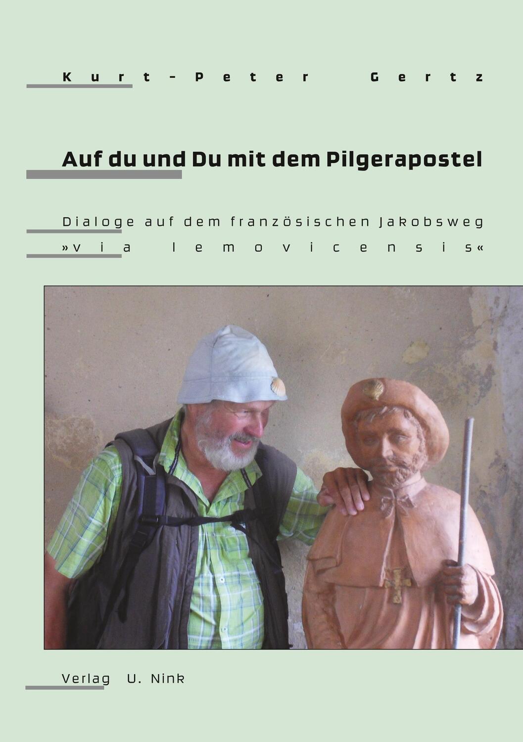 Cover: 9783934159440 | Auf du und Du mit dem Pilgerapostel | Kurt-Peter Gertz | Taschenbuch
