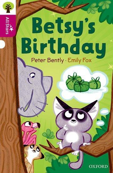 Cover: 9780198377283 | Oxford Reading Tree All Stars: Oxford Level 10: Betsy's Birthday