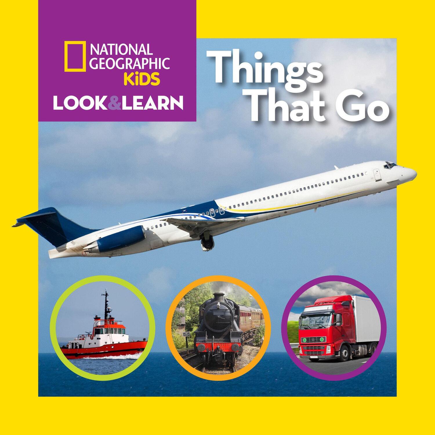 Cover: 9781426317064 | National Geographic Kids Look and Learn: Things That Go | Kids | Buch