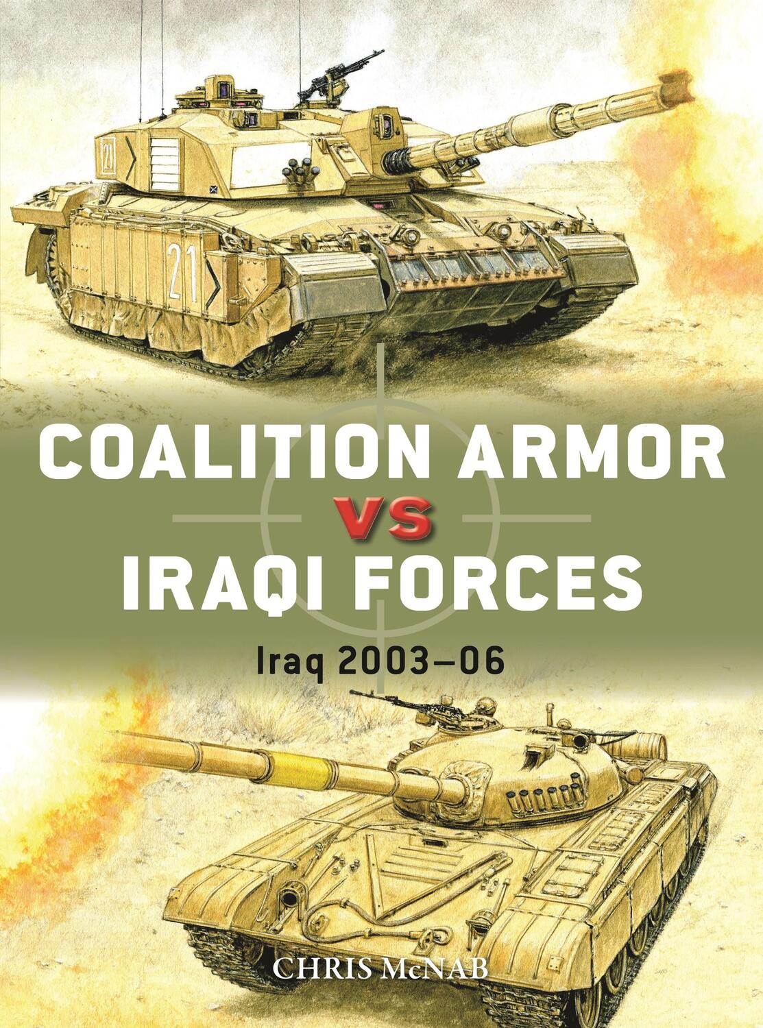 Cover: 9781472855749 | Coalition Armor vs Iraqi Forces | Iraq 2003-06 | Chris McNab | Buch
