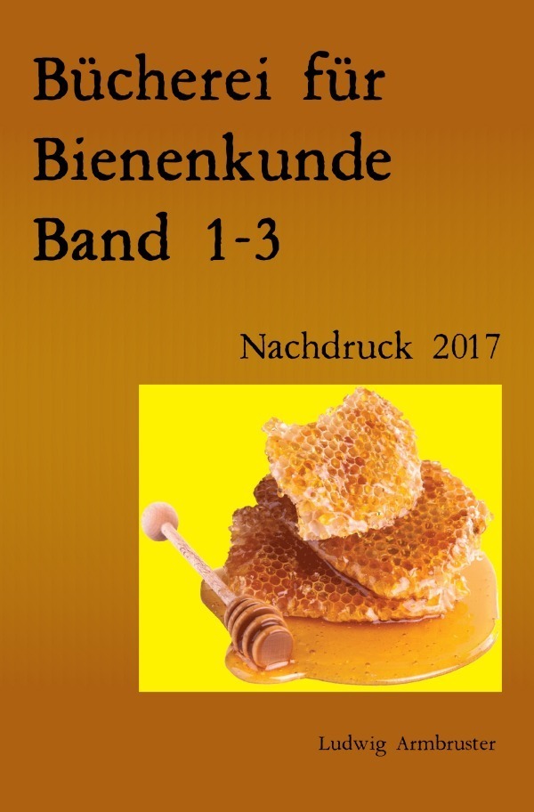 Cover: 9783745042092 | Bücherei für Bienenkunde Band 1-3 | Nachdruck 2017 Taschenbuch | Buch