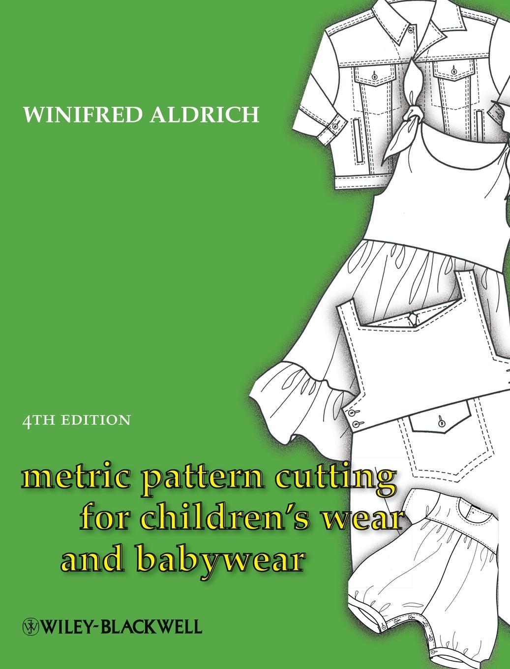Cover: 9781405182928 | Metric Pattern Cutting for Children's Wear and Babywear | Aldrich