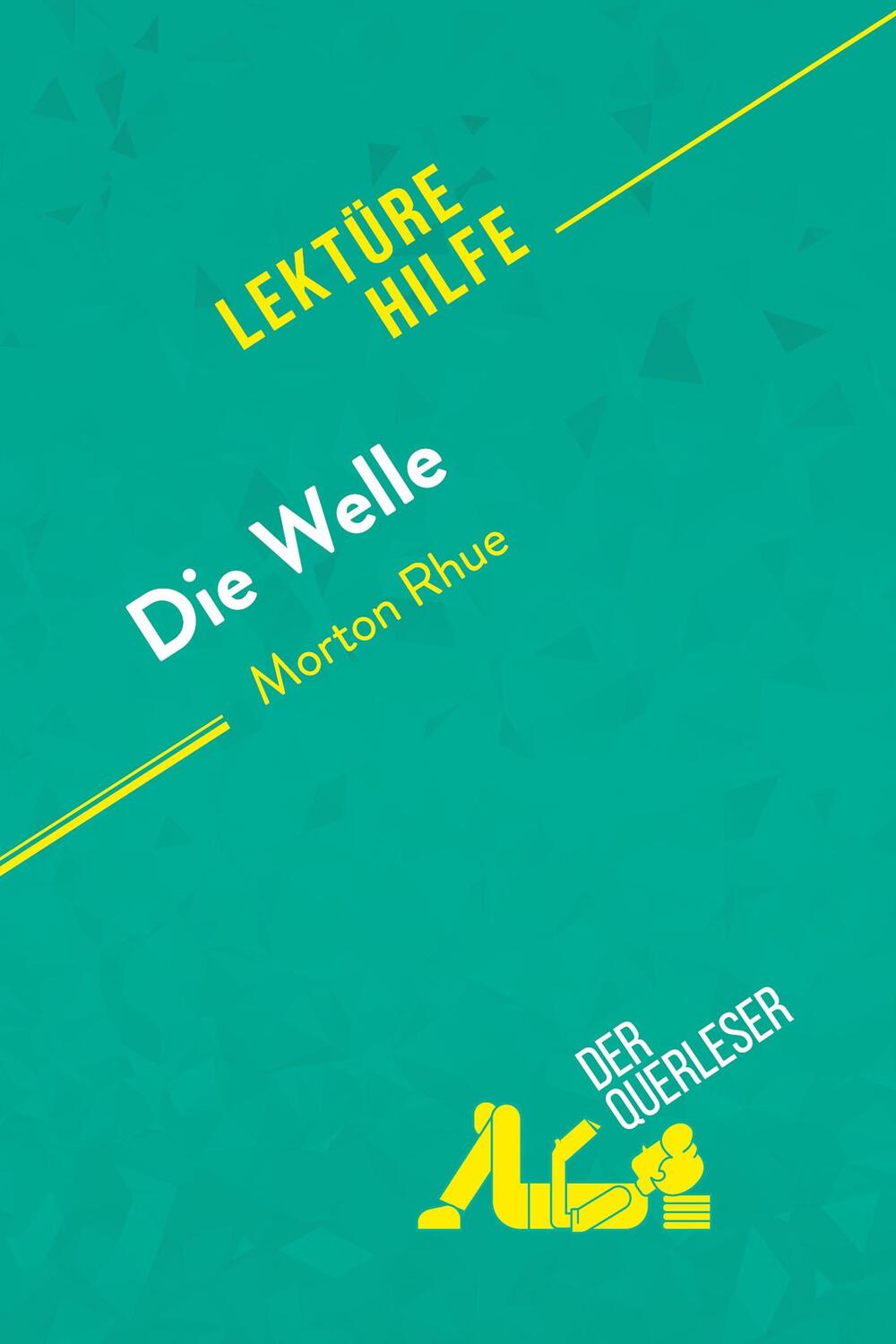 Cover: 9782808005357 | Die Welle von Morton Rhue (Lektürehilfe) | Nathalie Roland (u. a.)
