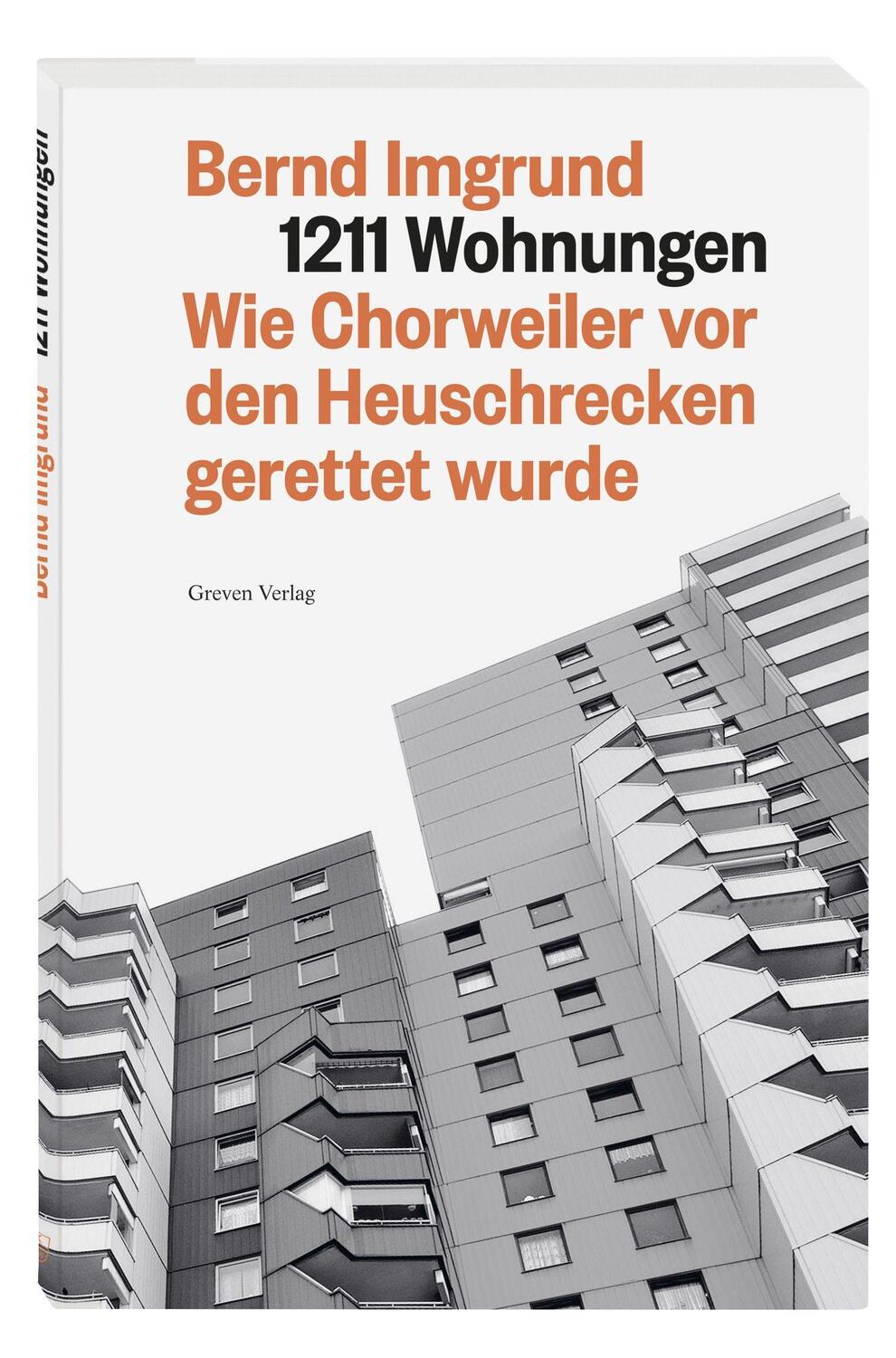 Cover: 9783774309661 | 1211 Wohnungen | Wie Chorweiler vor den Heuschrecken gerettet wurde