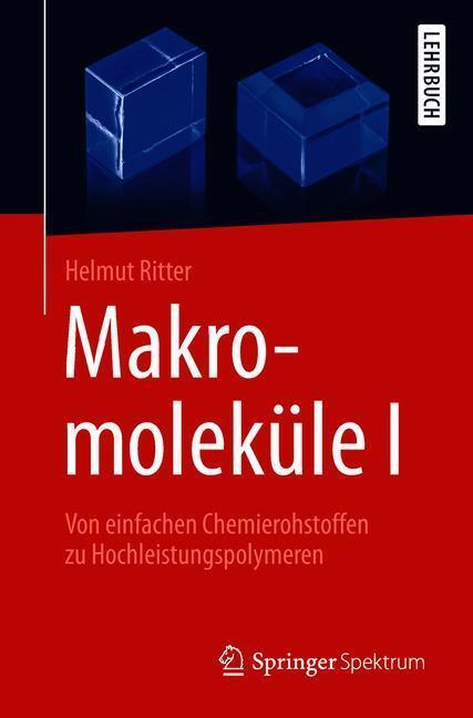 Cover: 9783662559550 | Makromoleküle I | Helmut Ritter | Taschenbuch | Paperback | Deutsch