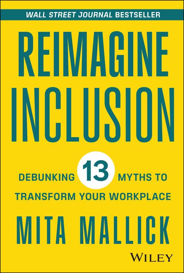 Cover: 9781394177097 | Reimagine Inclusion | Debunking 13 Myths To Transform Your Workplace