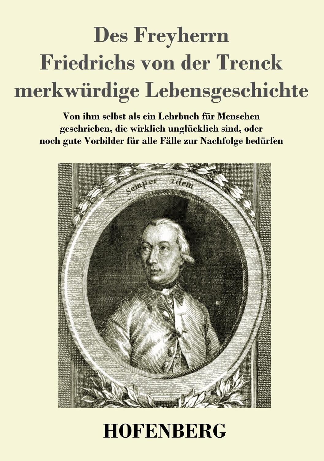 Cover: 9783743730267 | Des Freyherrn Friedrichs von der Trenck merkwürdige Lebensgeschichte