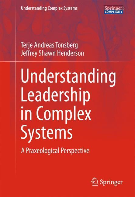 Cover: 9783319404448 | Understanding Leadership in Complex Systems | Henderson (u. a.) | Buch