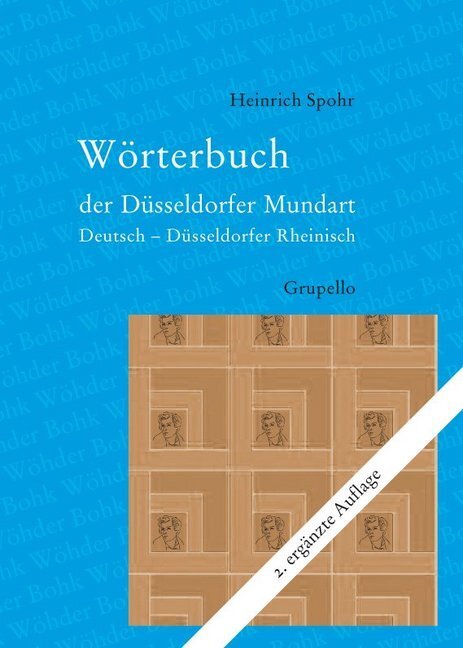 Cover: 9783899781762 | Wörterbuch der Düsseldorfer Mundart | Deutsch - Düsseldorfer Rheinisch