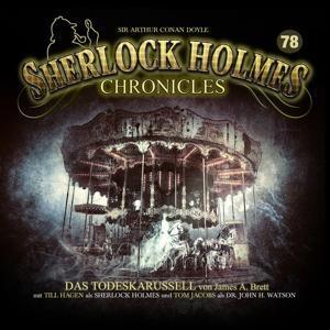 Cover: 9783960662389 | Das Todeskarussell-Folge 78 | Sherlock Holmes Chronicles | Audio-CD