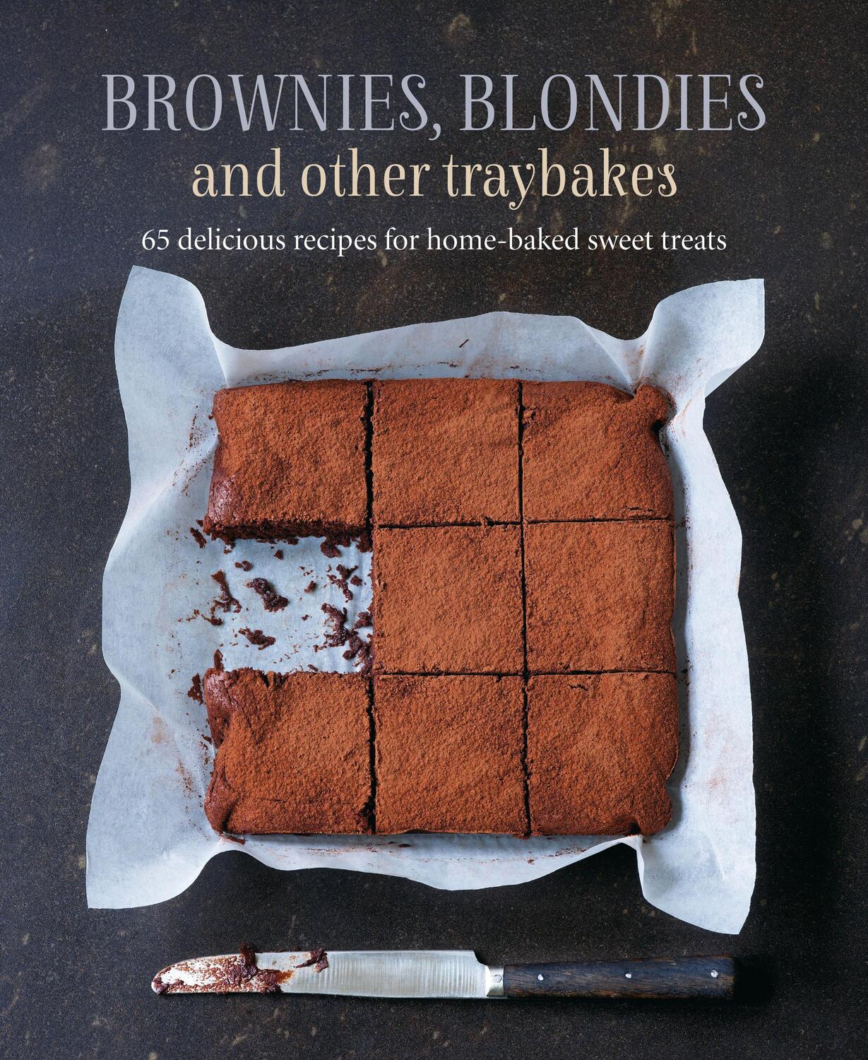 Cover: 9781788793858 | Brownies, Blondies and Other Traybakes | Ryland Peters &amp; Small | Buch