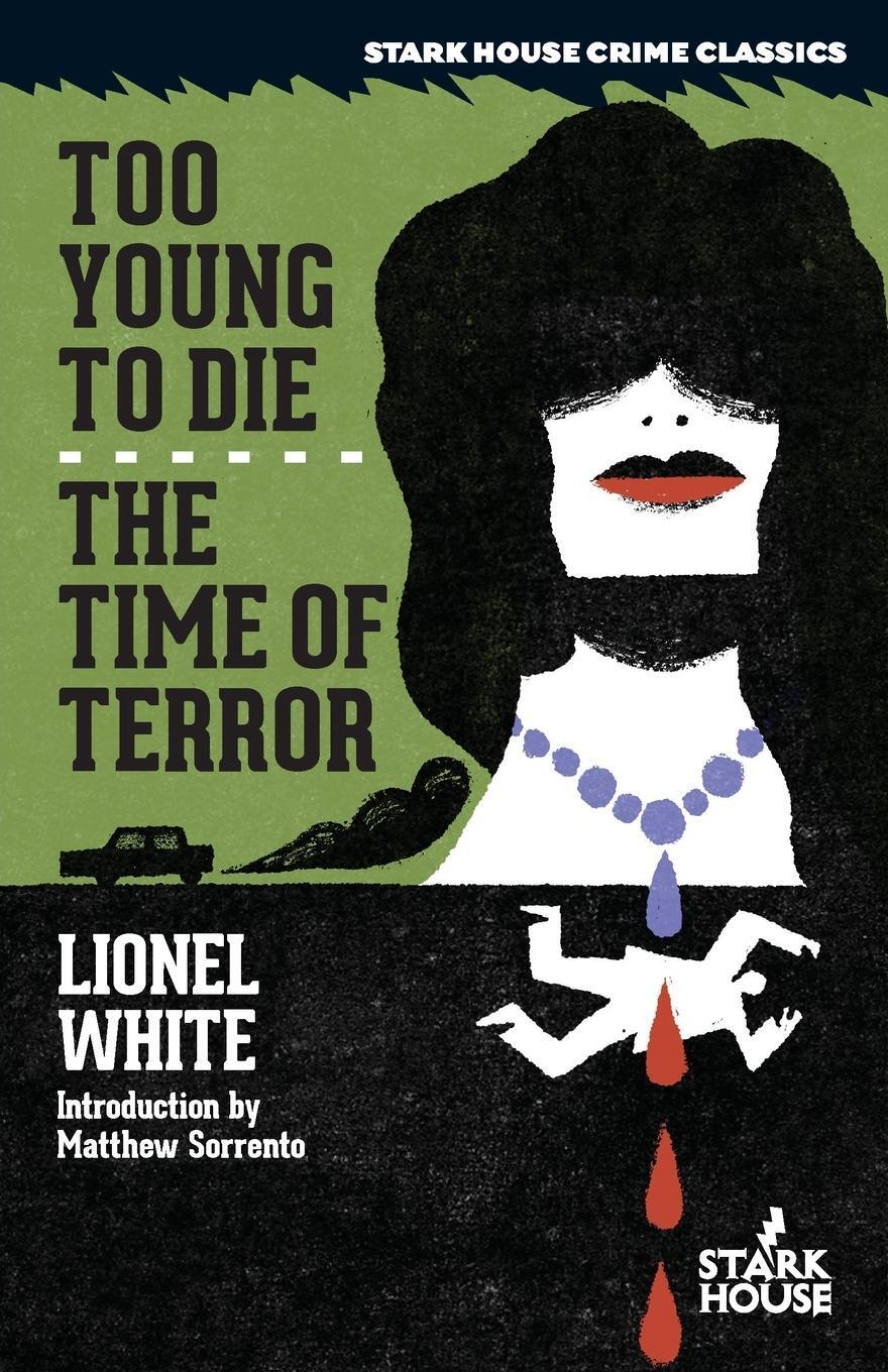 Cover: 9798886010657 | Too Young to Die / The Time of Terror | Lionel White | Taschenbuch