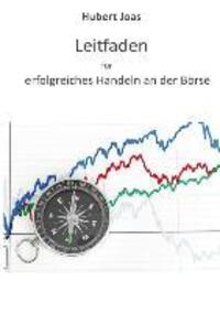 Cover: 9783849571276 | Leitfaden für erfolgreiches Handeln an der Börse | Hubert Joas | Buch