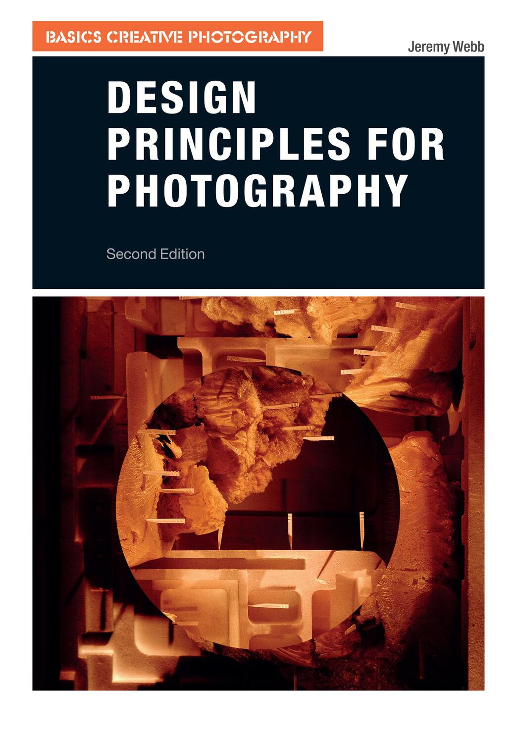 Cover: 9781350001299 | Design Principles for Photography | Jeremy Webb | Taschenbuch | 2020