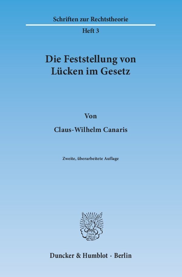 Cover: 9783428053117 | Die Feststellung von Lücken im Gesetz | Claus-Wilhelm Canaris | Buch