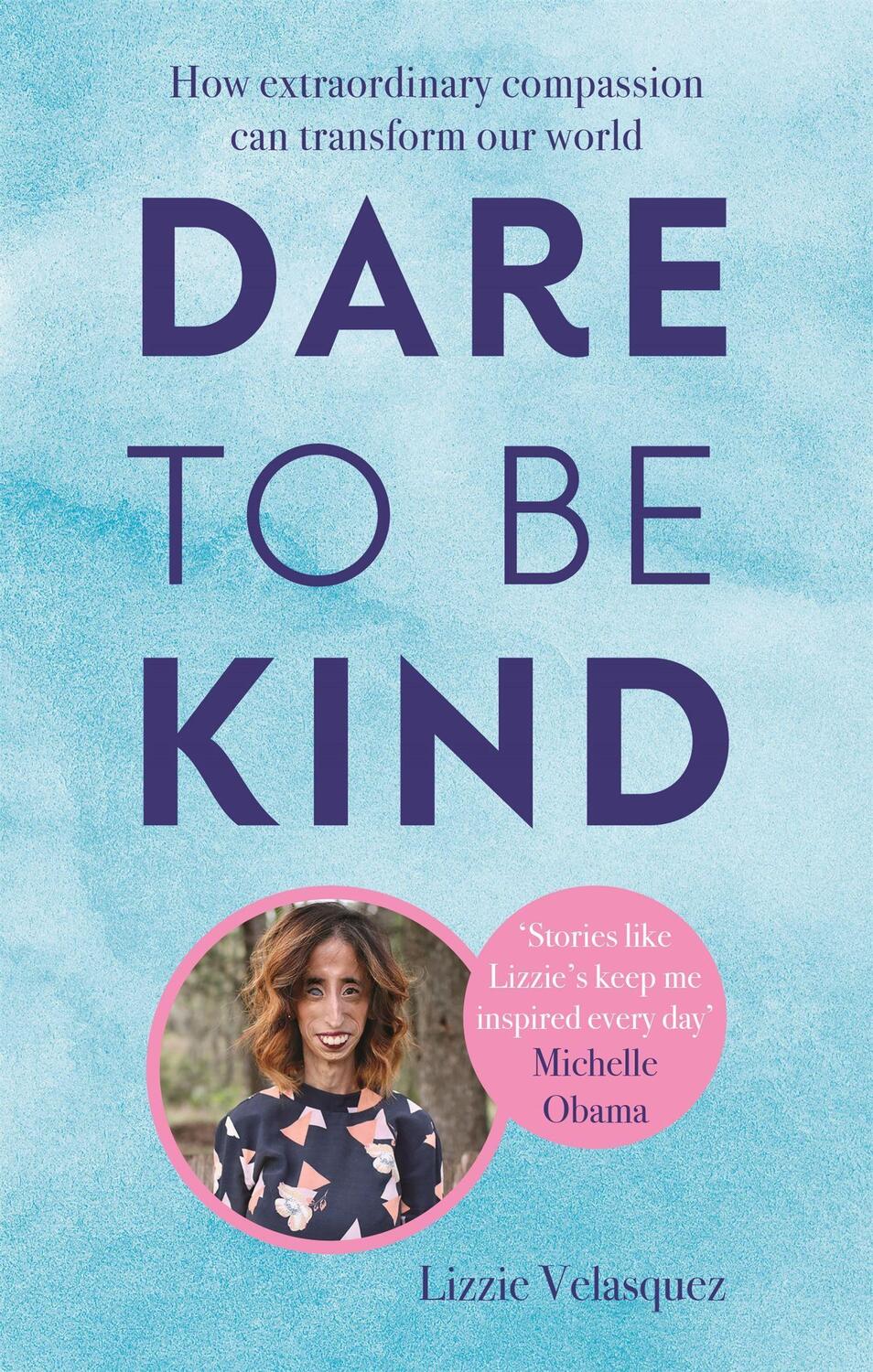 Cover: 9780349413600 | Dare to be Kind | How Extraordinary Compassion Can Transform Our World