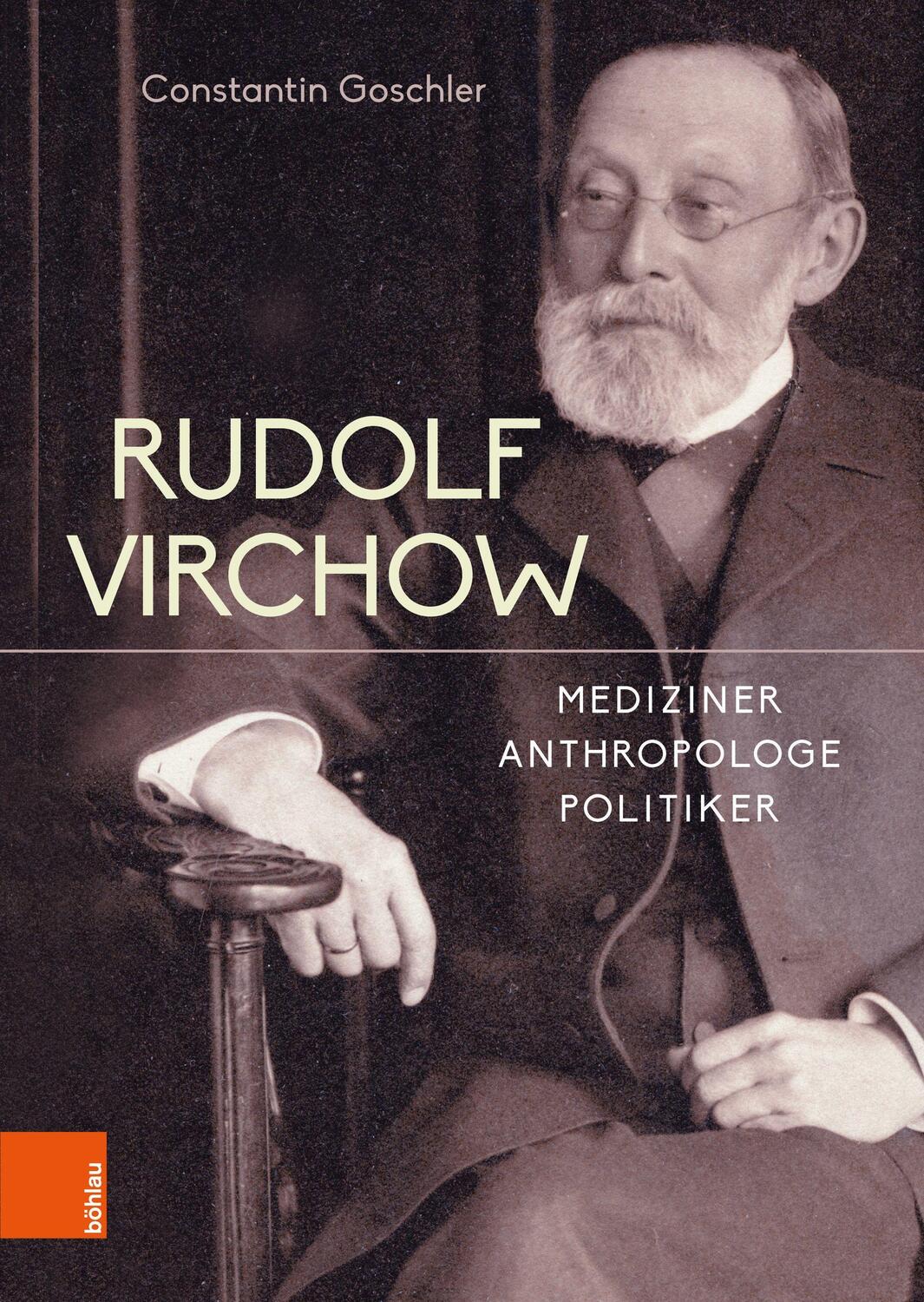Cover: 9783412521721 | Rudolf Virchow | Mediziner - Anthropologe - Politiker | Goschler