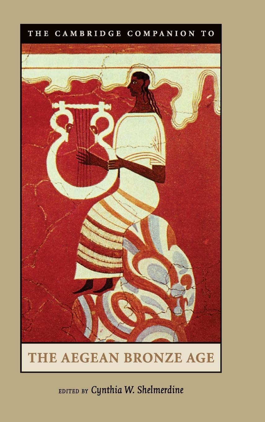 Cover: 9780521814447 | The Cambridge Companion to the Aegean Bronze Age | Shelmerdine | Buch