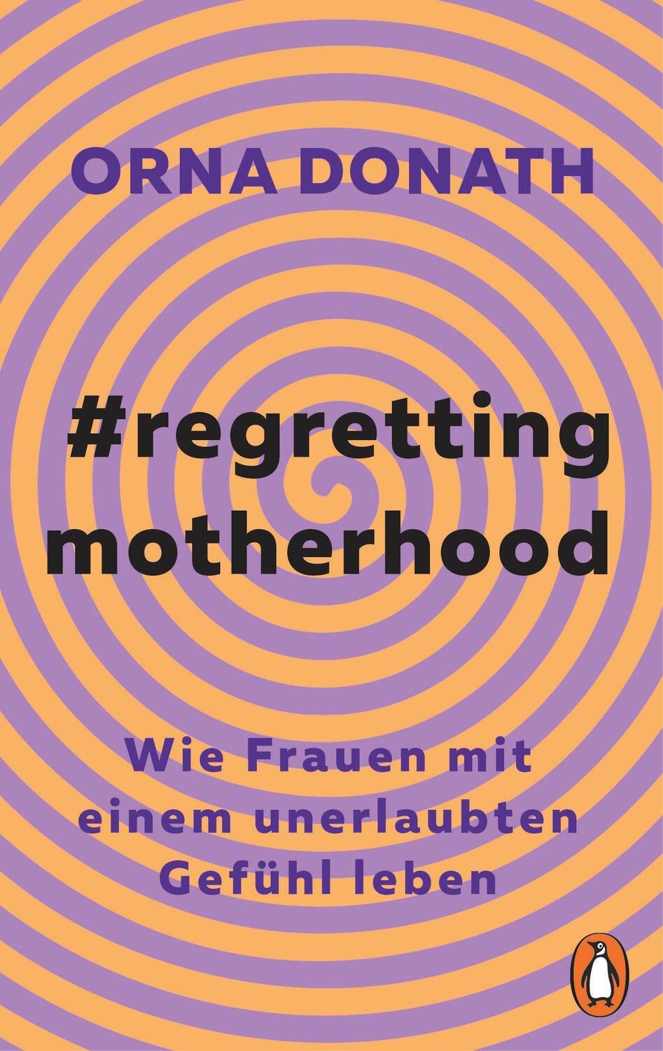 Cover: 9783328109709 | Regretting Motherhood | Wie Frauen mit einem unerlaubten Gefühl leben