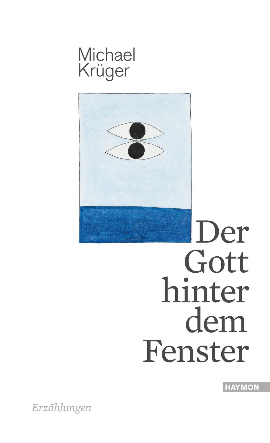 Cover: 9783709971918 | Der Gott hinter dem Fenster | Erzählungen | Michael Krüger | Buch